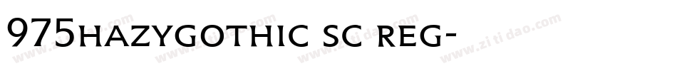 975hazygothic sc reg字体转换